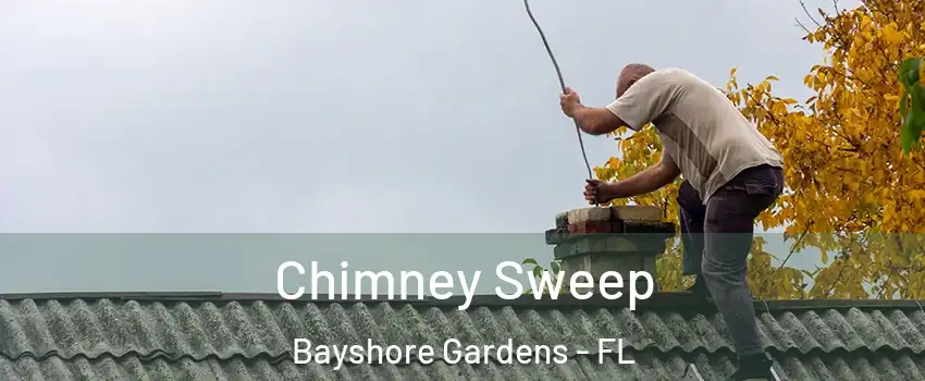  Chimney Sweep Bayshore Gardens - FL