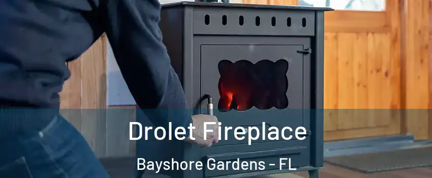  Drolet Fireplace Bayshore Gardens - FL