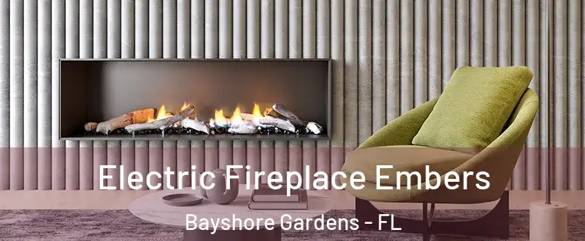  Electric Fireplace Embers Bayshore Gardens - FL
