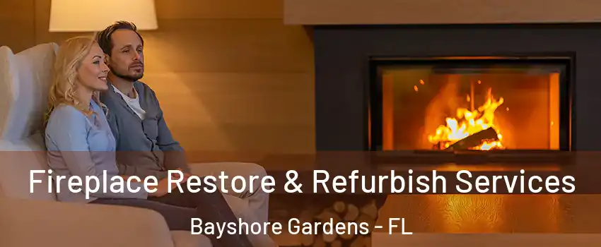 Fireplace Restore & Refurbish Services Bayshore Gardens - FL