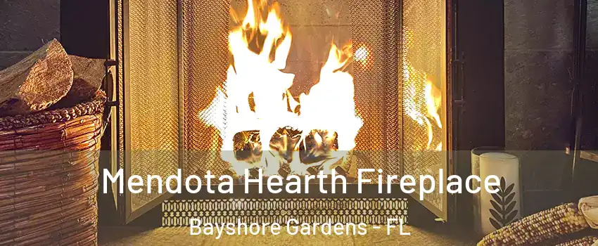  Mendota Hearth Fireplace Bayshore Gardens - FL