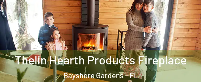 Thelin Hearth Products Fireplace Bayshore Gardens - FL